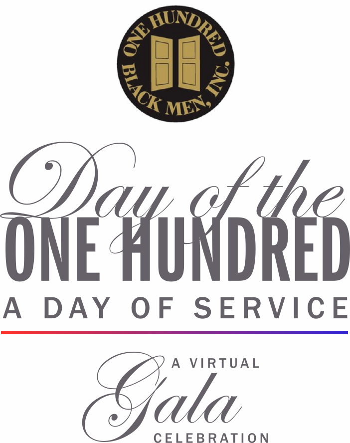 One Hundred Black Men Inc. Presents Day of the One Hundred: A Day Of Service & A Virtual Gala Celebration